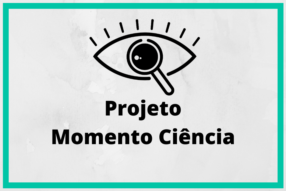 Projetos informações 18 Projeto Momento Ciência 2